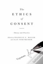 The Ethics Of Consent