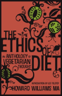 The Ethics Of Diet: An Anthology Of Vege - Preview