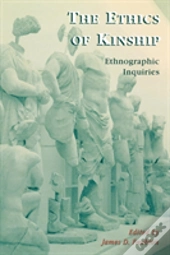 The Ethics Of Kinship
