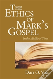 The Ethics Of Mark'S Gospel