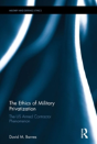 The Ethics Of Military Privatization - Preview