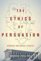 The Ethics Of Persuasion