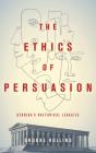 The Ethics Of Persuasion - Preview