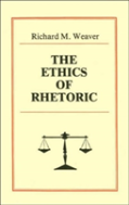 The Ethics Of Rhetoric