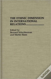 The Ethnic Dimension In International Relations