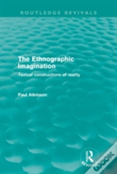 The Ethnographic Imagination (Routledge Revivals)