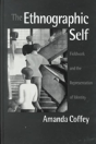 The Ethnographic Self - Preview