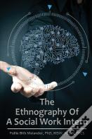 The Ethnography Of A Social Work Intern