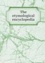 The Etymological Encyclopedia - Preview