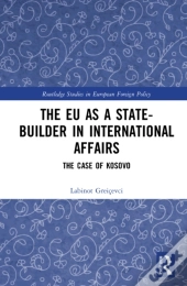 The Eu As A State-Builder In International Affairs