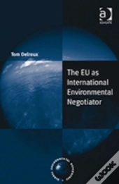 The Eu As International Environmental Negotiator