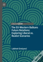 Capa do artigo The Eu-Western Balkans Future Relations: Exploring Liberal Vs. Realist Scenarios
