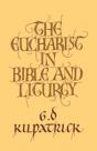 The Eucharist In Bible And Liturgy - Preview