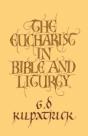 The Eucharist In Bible And Liturgy - Preview