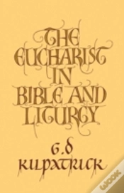 Capa do artigo The Eucharist In Bible And Liturgy