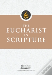 The Eucharist In Scripture