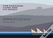 The Eurasian Core And Its Edges