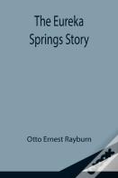 The Eureka Springs Story