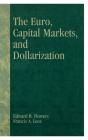 The Euro, Capital Markets And Dollarization - Preview