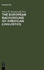 The European Background Of American Linguistics - Preview