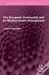 The European Community And Its Mediterranean Enlargement