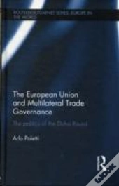 The European Union And Multilateral Trade Governance