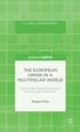The European Union In A Multipolar World - Preview