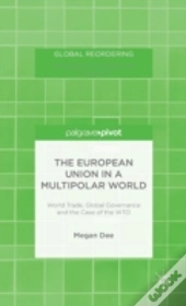 The European Union In A Multipolar World