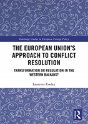 The European Unionâ€™S Approach To Conflict Resolution - Preview