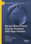 The European Unionâ€™S Security Relations With Asian Partners