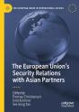 The European Unionâ€™S Security Relations With Asian Partners - Preview