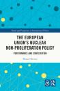 The European Union'S Nuclear Non-Proliferation Policy - Preview