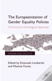 The Europeanization Of Gender Equality Policies