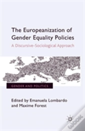 The Europeanization Of Gender Equality Policies