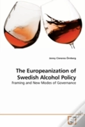 The Europeanization Of Swedish Alcohol P