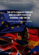 The Eu'S Common Foreign And Security Policy In Germany And The Uk