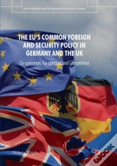 The Eu'S Common Foreign And Security Policy In Germany And The Uk