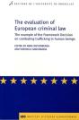 The Evaluation Of European Criminal Law ; The Example Of The Framework Decision On Combating Trafficking In Human Beings - Preview