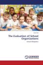 The Evaluation Of School Organizations - Preview