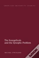 The Evangelicals And The Synoptic Problem