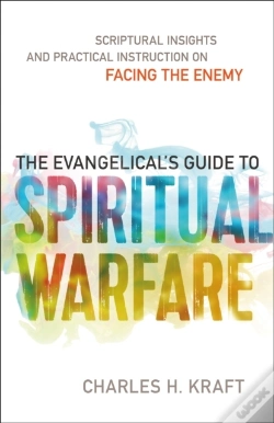 Capa do artigo The Evangelical`S Guide To Spiritual Warfare Â€“ Scriptural Insights And Practical Instruction On Facing The Enemy