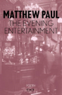 The Evening Entertainment - Preview
