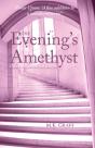 The Evening'S Amethyst - Preview
