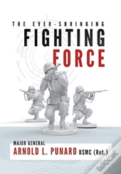 The Ever-Shrinking Fighting Force