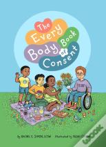 The Every Body Book Of Consent