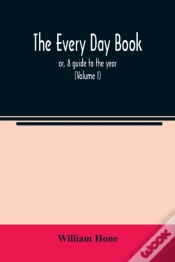 Capa do artigo The Every Day Book : Or, A Guide To The