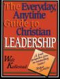 The Everyday, Anytime Guide To Christian Leadership - Preview