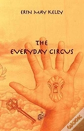 The Everyday Circus
