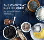 The Everyday Rice Cooker - Preview