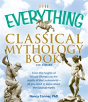 The Everything Classical Mythology Book - Preview